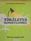 David H. Freedman - Tökéletes rendetlenség [antikvár]