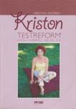 Kriston Andrea - Kriston testreform (dedikált) [antikvár]