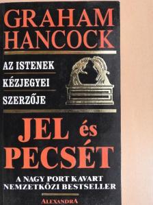 Graham Hancock - Jel és pecsét [antikvár]