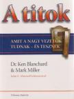 Mark Miller, Dr. Ken Blanchard - A titok [antikvár]