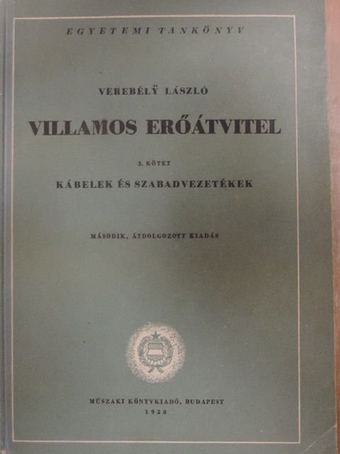 Verebély László - Villamos erőátvitel 3. [antikvár]