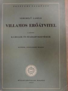 Verebély László - Villamos erőátvitel 3. [antikvár]