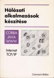 Csizmazia Balázs - Hálózati alkalmazások készítése [antikvár]