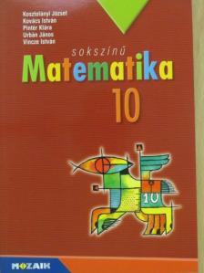 Dr. Kosztolányi József - Sokszínű matematika 10. [antikvár]
