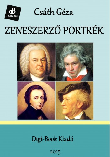 Csáth Géza - Zeneszerző portrék [eKönyv: epub, mobi]