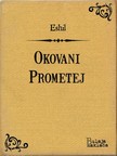 Koloman Rac Eshil, - Okovani Prometej [eKönyv: epub, mobi]