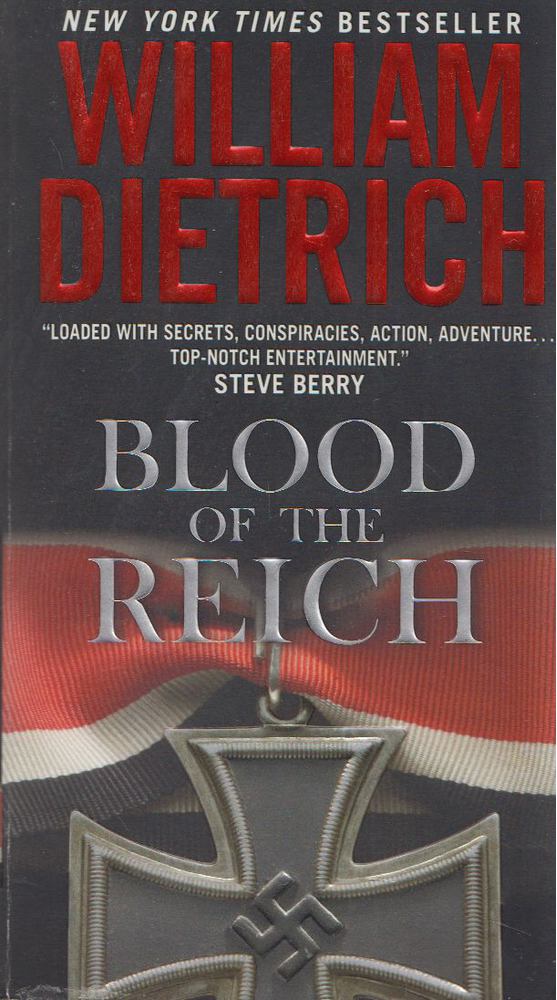 William Dietrich - Blood of the Reich [antikvár]