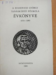 A Bessenyei György Tanárképző Főiskola évkönyve 1979-1982 [antikvár]