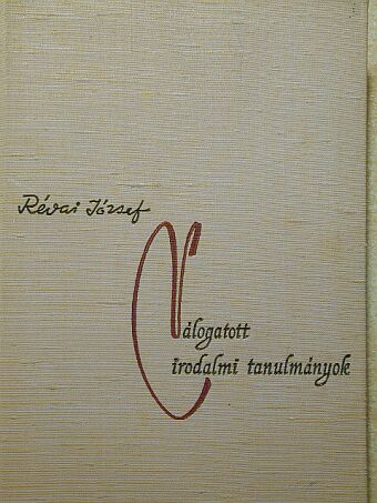 Révai József - Válogatott irodalmi tanulmányok [antikvár]