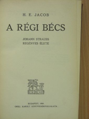 H. E. Jacob - A régi Bécs [antikvár]