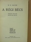 H. E. Jacob - A régi Bécs [antikvár]