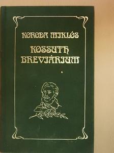 Koroda Miklós - Kossuth breviárium [antikvár]