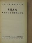 Oppenheim - Shan a nagy herceg [antikvár]