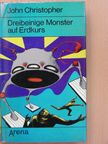 John Christopher - Dreibeinige Monster auf Erdkurs [antikvár]