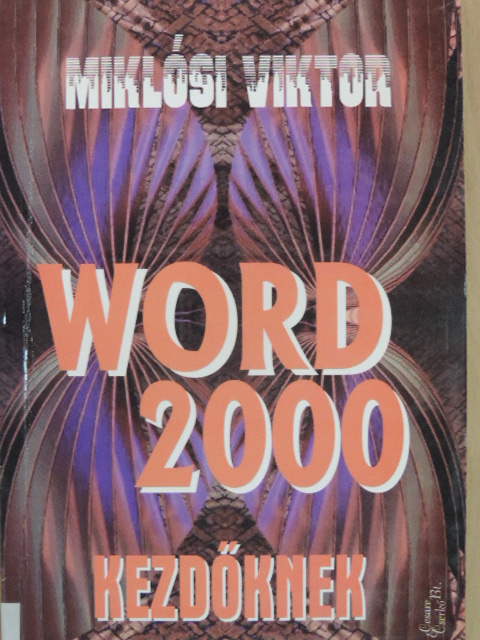 Miklósi Viktor - Word 2000 kezdőknek [antikvár]
