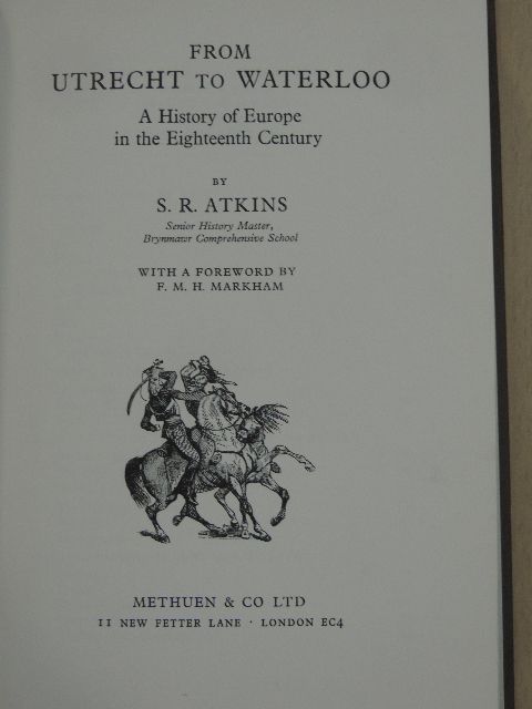 S. R. Atkins - From Utrecht to Waterloo [antikvár]