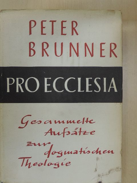 Peter Brunner - Pro Ecclesia [antikvár]