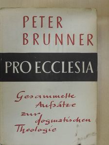 Peter Brunner - Pro Ecclesia [antikvár]