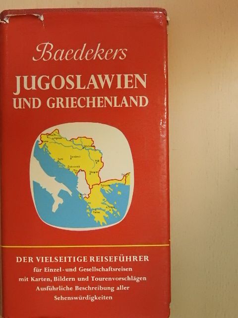 Dr. A. Schmaus - Baedekers Jugoslawien und Griechenland mit europäischer Türkei [antikvár]