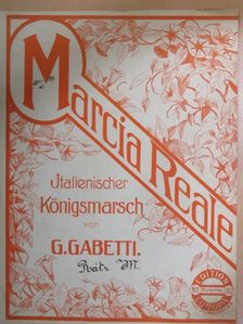 G. Gabetti - Marcia Reale [antikvár]