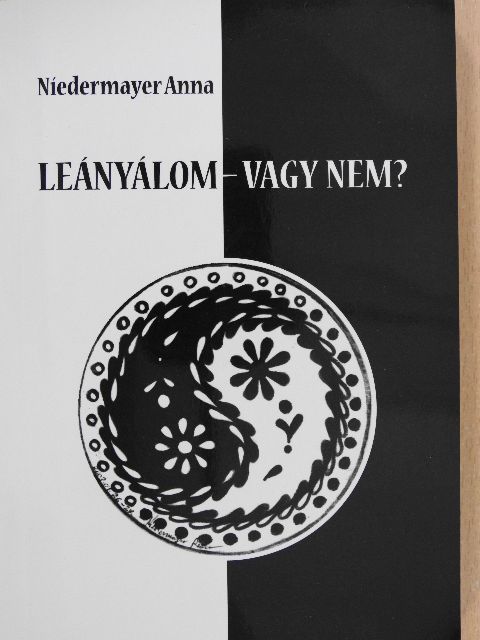 Níedermayer Anna - Leányálom - vagy nem? [antikvár]