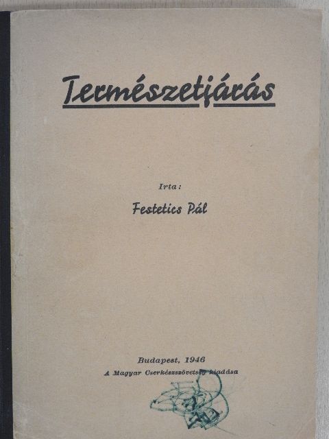Festetics Pál - Természetjárás [antikvár]