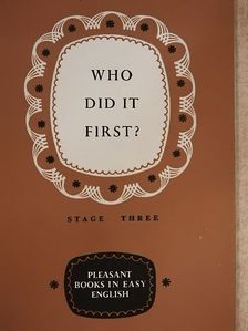 G. C. Thornley - Who Did It First? [antikvár]
