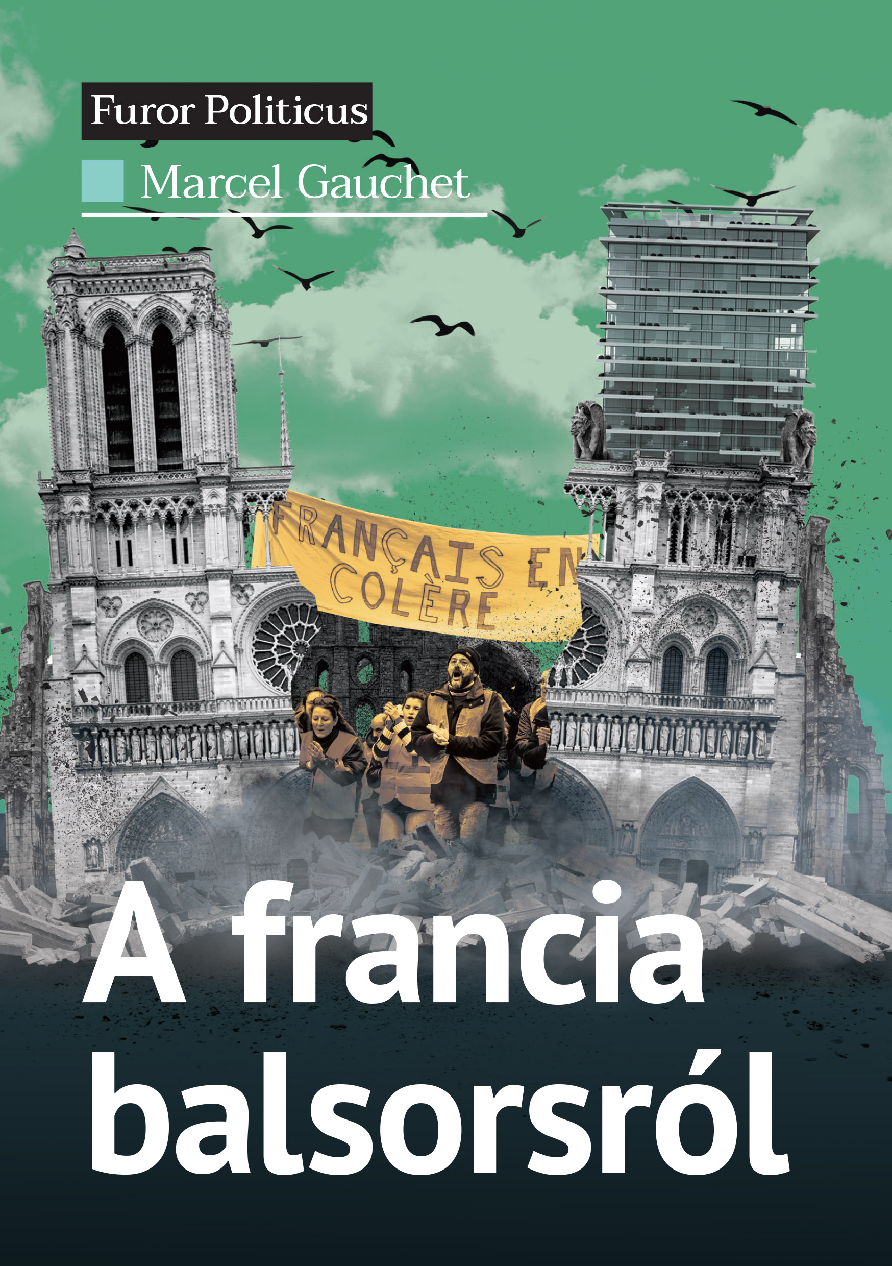 Marcel Gauchet - A francia balsorsról