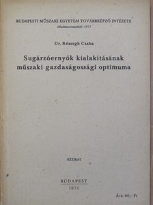 Dr. Részegh Csaba - Sugárzóernyők kialakításának műszaki gazdaságossági optimuma [antikvár]