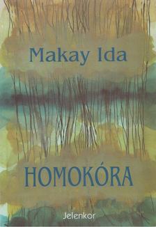 Makay Ida - Homokóra [antikvár]