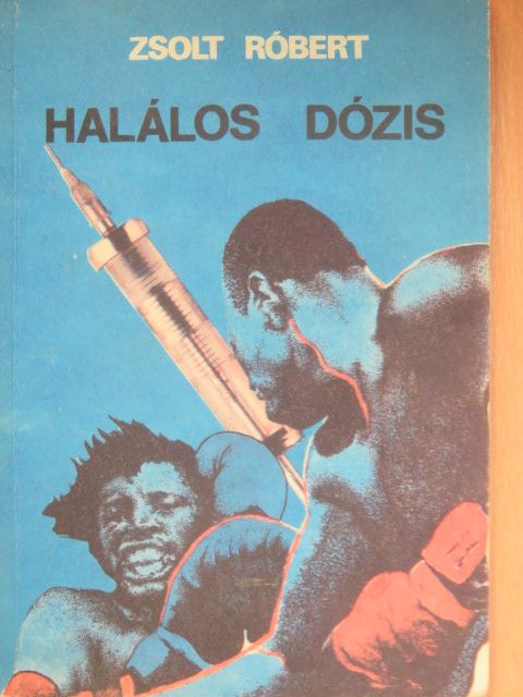 Zsolt Róbert - Halálos dózis [antikvár]