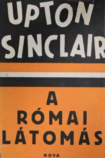 Sinclair, Upton - Római látomás [antikvár]
