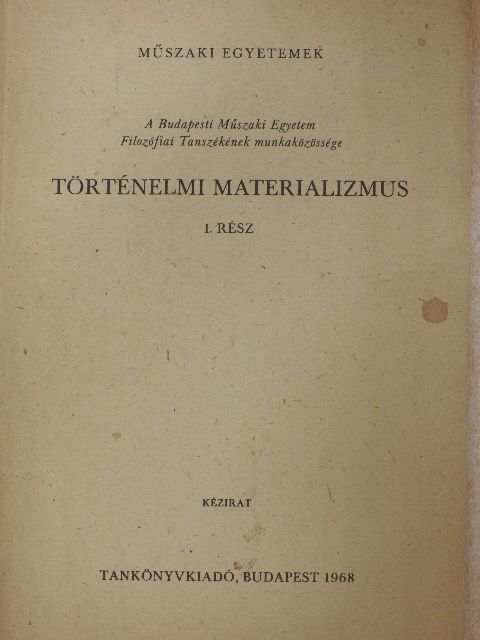Dr. Ágoston László - Történelmi materializmus I. [antikvár]