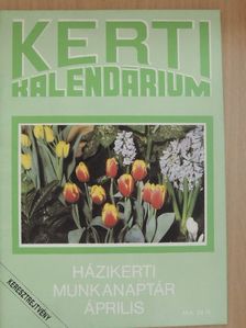 Dr. Bálint György - Kerti Kalendárium 1991. április [antikvár]