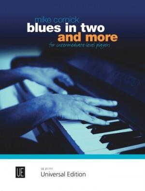 MIKE, CORNICK - BLUES IN TWO AND MORE - FOR INTERMEDIATE LEVEL PLAYERS