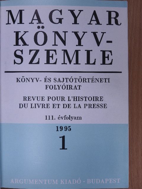Adolph Freiherr von Knigge - Magyar Könyvszemle 1995-1996. (vegyes számok) (7 db) [antikvár]