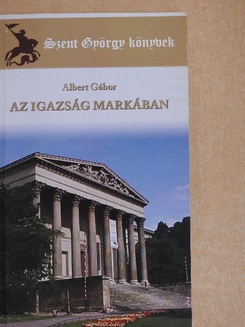 Albert Gábor - Az igazság markában [antikvár]
