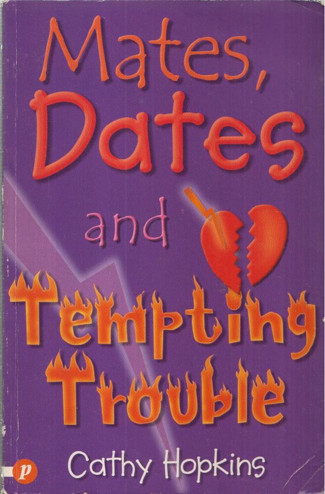 Cathy Hopkins - Mates, Dates and Tempting Trouble [antikvár]