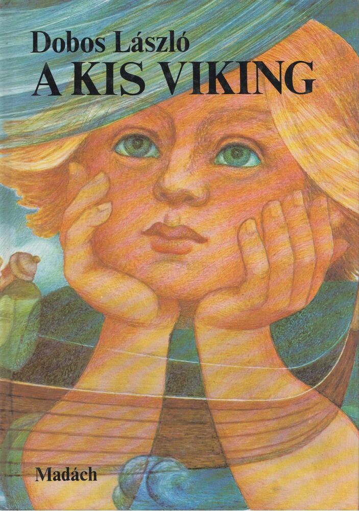 Dobos László - A kis viking [antikvár]