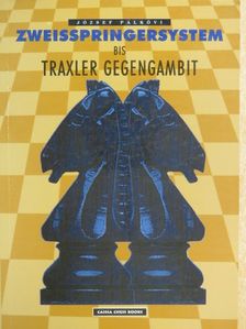 József Pálkövi - Zweispringersystem bis Traxler Gegengambit [antikvár]