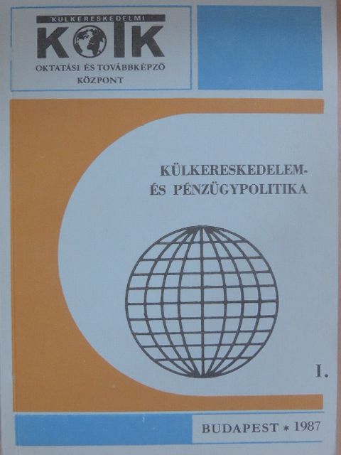Dr. Lantos Imre - Külkereskedelem- és pénzügypolitika I. [antikvár]