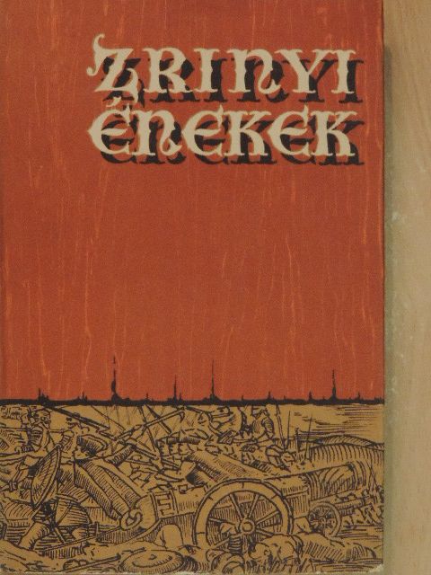 Kacsics Miosics András - Zrínyi énekek [antikvár]