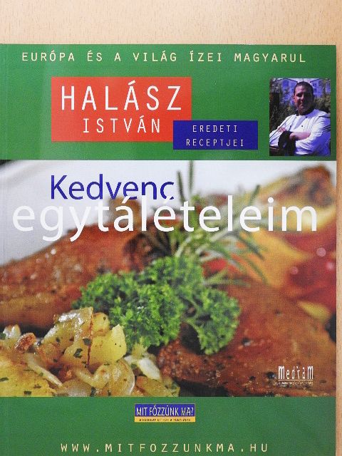 Halász István - Kedvenc egytálételeim - jóllakni egytálból [antikvár]