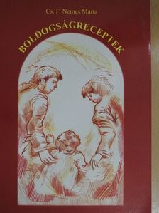 Cs. F. Nemes Márta - Boldogságreceptek [antikvár]