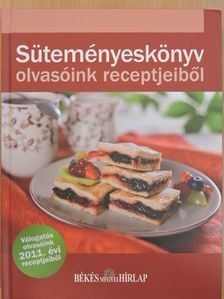 Süteményeskönyv olvasóink receptjeiből [antikvár]