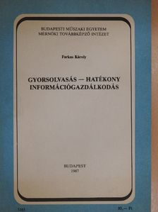 Farkas Károly - Gyorsolvasás - hatékony információgazdálkodás [antikvár]