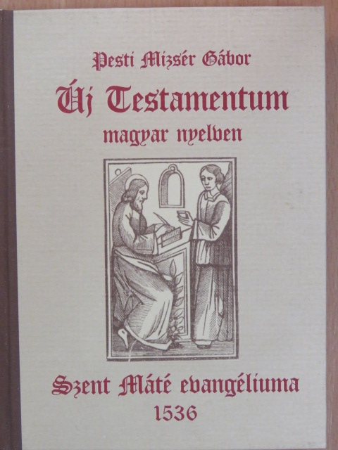 Pesti Mizsér Gábor - Új Testamentum magyar nyelven [antikvár]