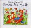 Galgóczy Árpád - Emese és a rókák [antikvár]
