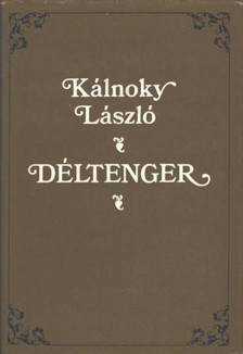 Kálnoky László - Déltenger (dedikált) [antikvár]