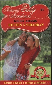 Adams, Kelly - Ketten a viharban [antikvár]